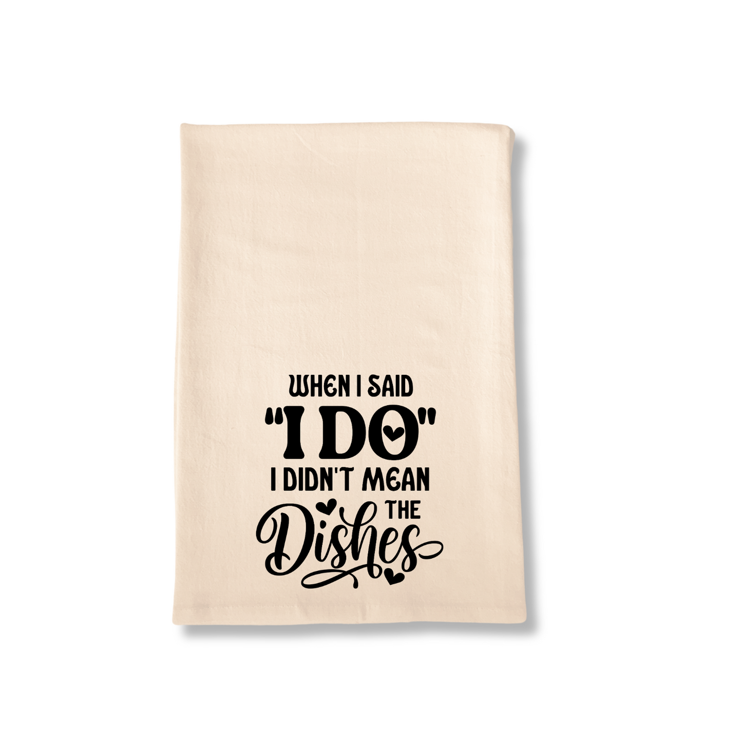 "I Do" Tea Towel