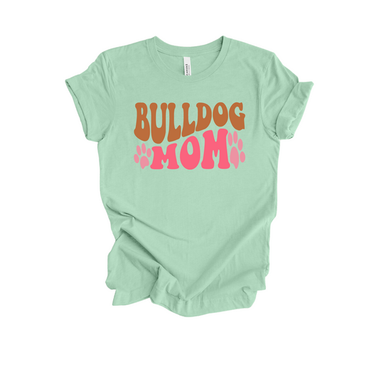 "Bulldog Mom" Paws Short Sleeve T-Shirt